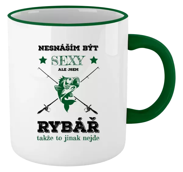 Hrnek Nesnáším být sexy, ale jsem rybář