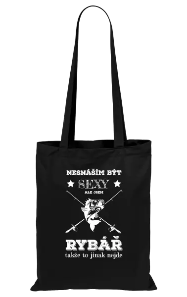 Látková taška Nesnáším být sexy, ale jsem rybář