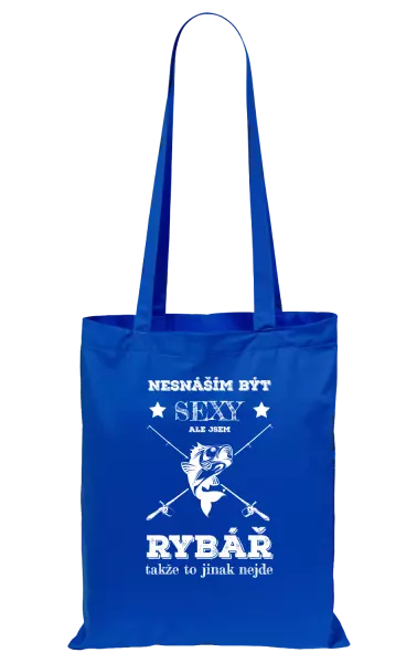 Látková taška Nesnáším být sexy, ale jsem rybář