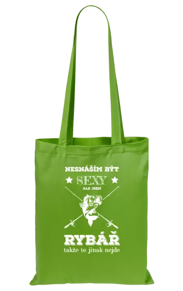 Látková taška Nesnáším být sexy, ale jsem rybář