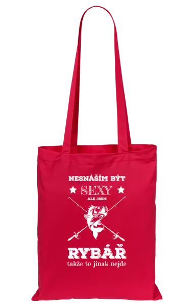 Látková taška Nesnáším být sexy, ale jsem rybář