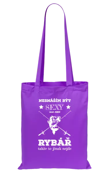 Látková taška Nesnáším být sexy, ale jsem rybář