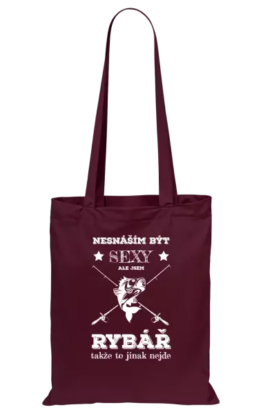 Látková taška Nesnáším být sexy, ale jsem rybář