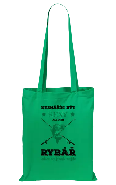 Látková taška Nesnáším být sexy, ale jsem rybář