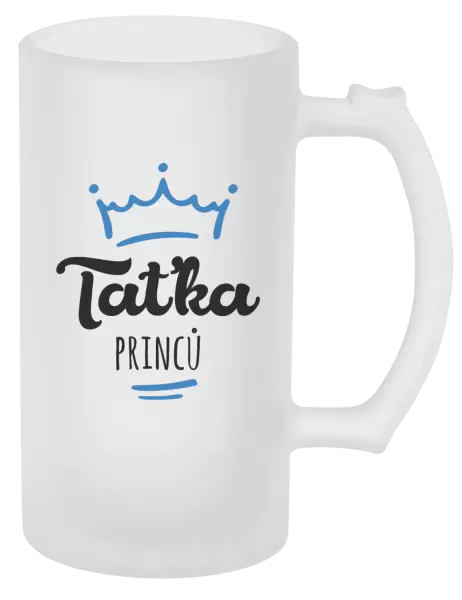 Půllitr Taťka princů