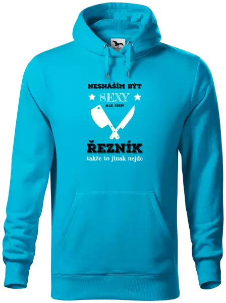 Pánská mikina Nesnáším být sexy, ale jsem řezník