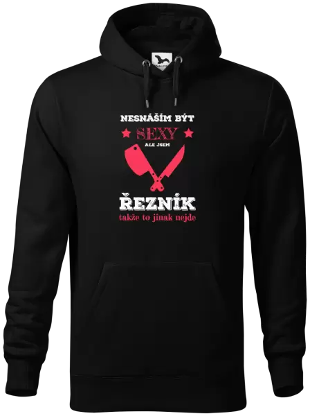 Pánská mikina Nesnáším být sexy, ale jsem řezník