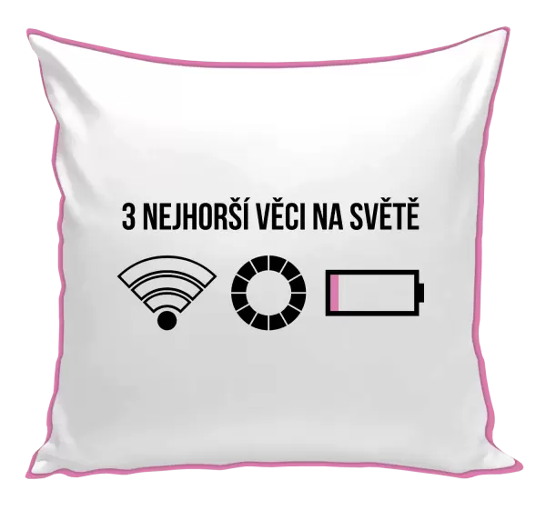 Polštář Tři nejhorší věci na světě