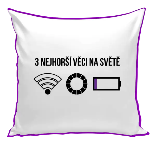 Polštář Tři nejhorší věci na světě