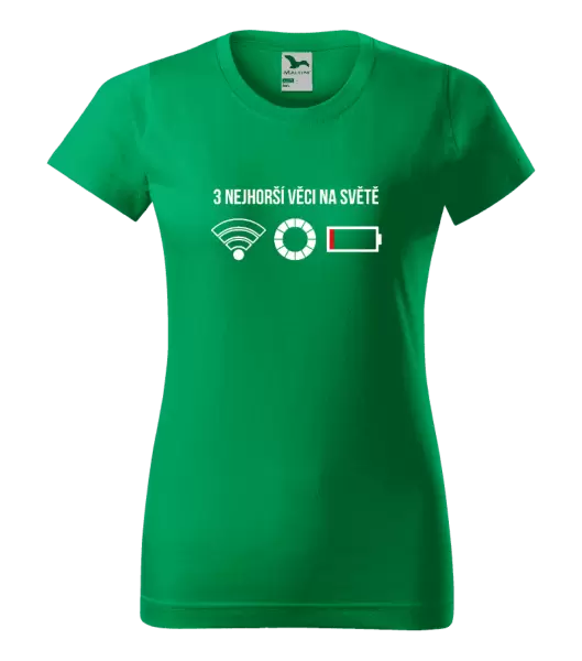 Dámské tričko Tři nejhorší věci na světě