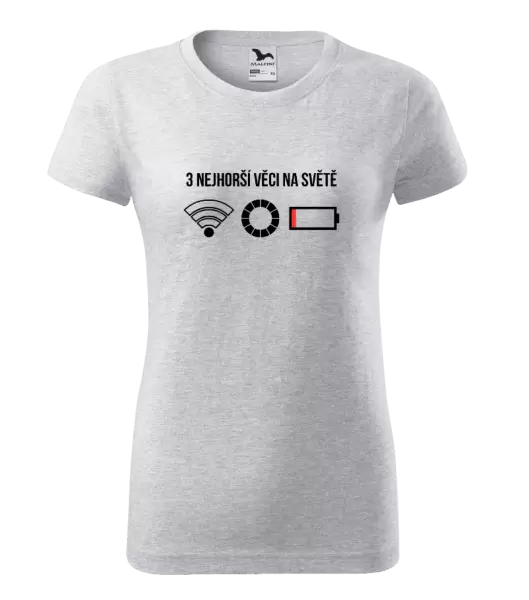 Dámské tričko Tři nejhorší věci na světě