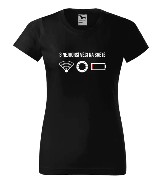 Dámské tričko Tři nejhorší věci na světě