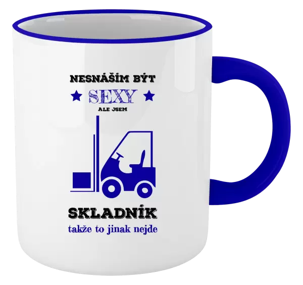 Hrnek Nesnáším být sexy, ale jsem skladník