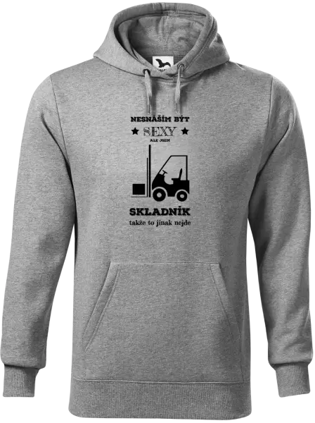 Pánská mikina Nesnáším být sexy, ale jsem skladník
