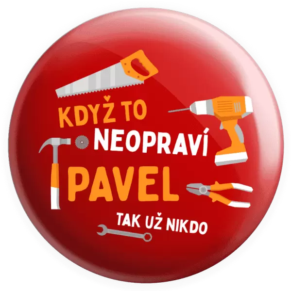Placka Když to neopraví jméno, tak už nikdo