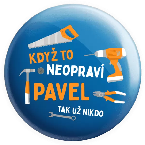 Placka Když to neopraví jméno, tak už nikdo