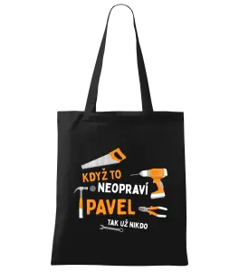 Látková taška Když to neopraví jméno, tak už nikdo