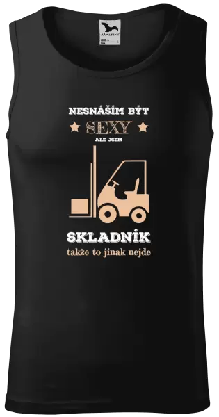 Pánské tílko Nesnáším být sexy, ale jsem skladník