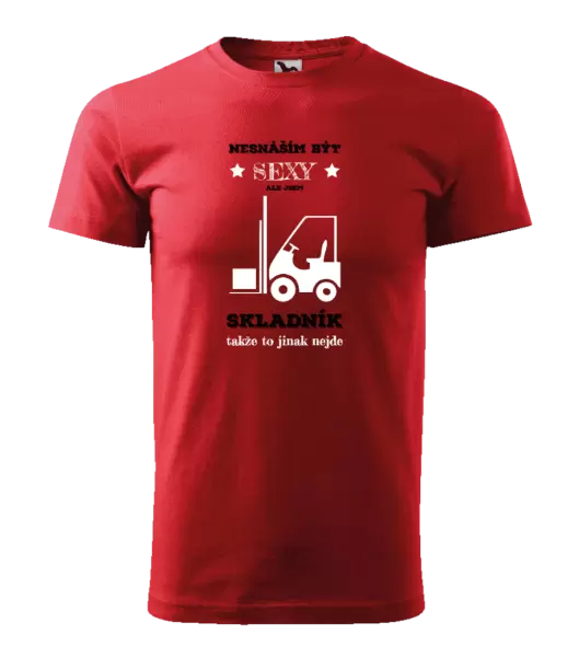 Pánské tričko Nesnáším být sexy, ale jsem skladník