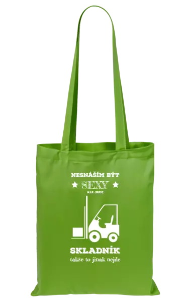 Látková taška Nesnáším být sexy, ale jsem skladník
