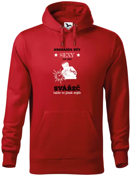 Pánská mikina Nesnáším být sexy, ale jsem svářeč