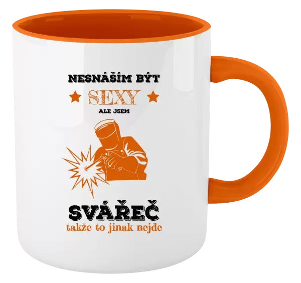 Hrnek Nesnáším být sexy, ale jsem svářeč