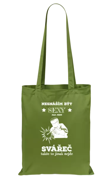 Látková taška Nesnáším být sexy, ale jsem svářeč