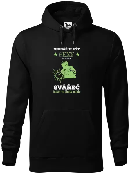 Pánská mikina Nesnáším být sexy, ale jsem svářeč