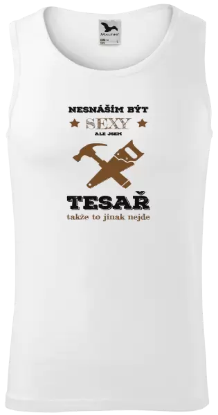 Pánské tílko Nesnáším být sexy, ale jsem tesař