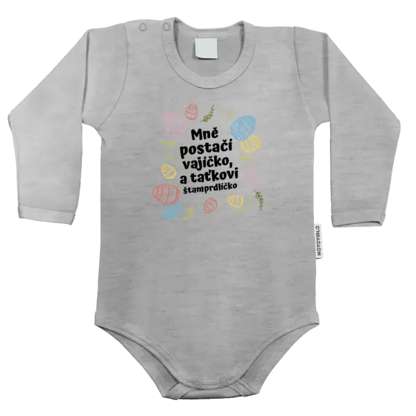 Dětské body Mně postačí vajíčko a taťkovi štamprdlíčko