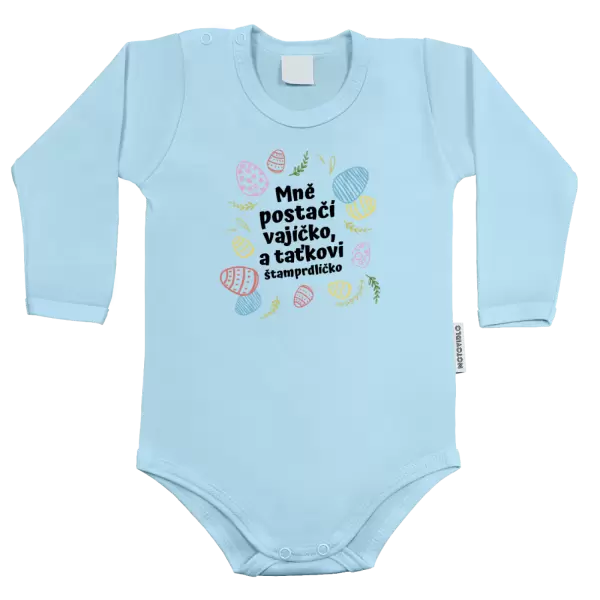 Dětské body Mně postačí vajíčko a taťkovi štamprdlíčko