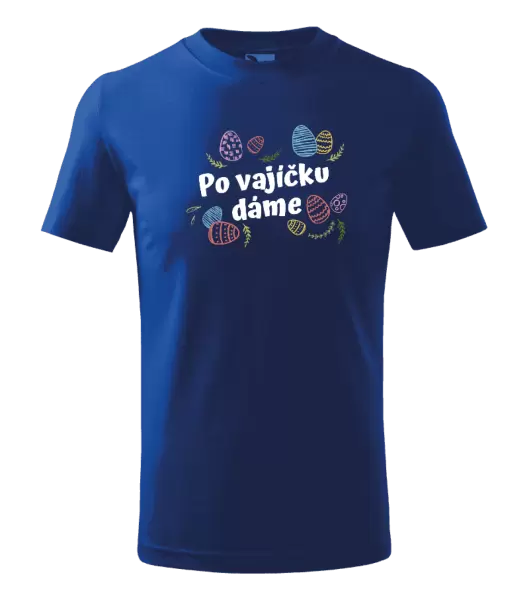 Detské veľkonočné tričko Po vajíčku dáme