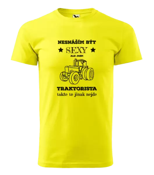 Pánské tričko Nesnáším být sexy, ale jsem traktorista