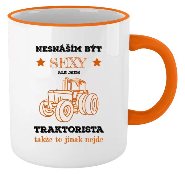 Hrnek Nesnáším být sexy, ale jsem traktorista