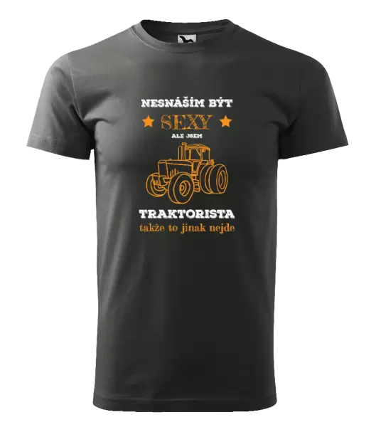Pánské tričko Nesnáším být sexy, ale jsem traktorista