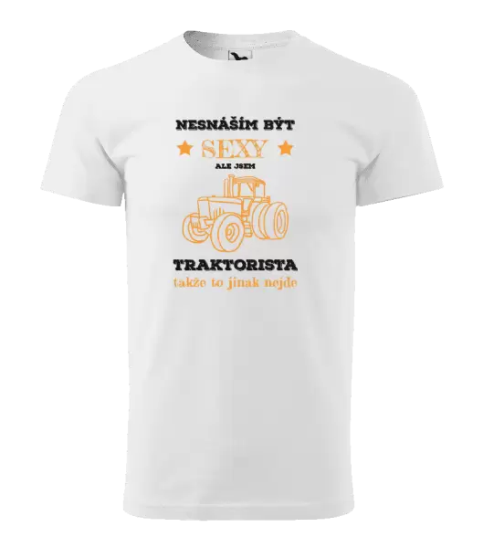Pánské tričko Nesnáším být sexy, ale jsem traktorista
