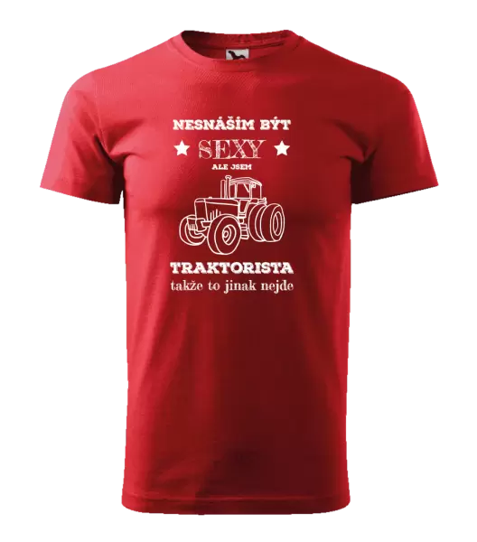 Pánské tričko Nesnáším být sexy, ale jsem traktorista