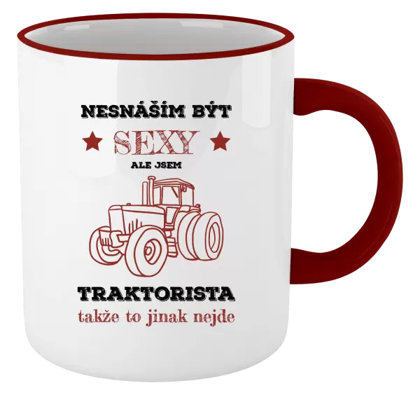 Hrnek Nesnáším být sexy, ale jsem traktorista