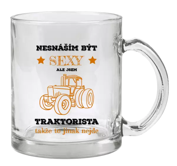 Hrnek Nesnáším být sexy, ale jsem traktorista