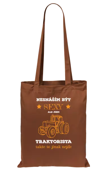 Látková taška Nesnáším být sexy, ale jsem traktorista