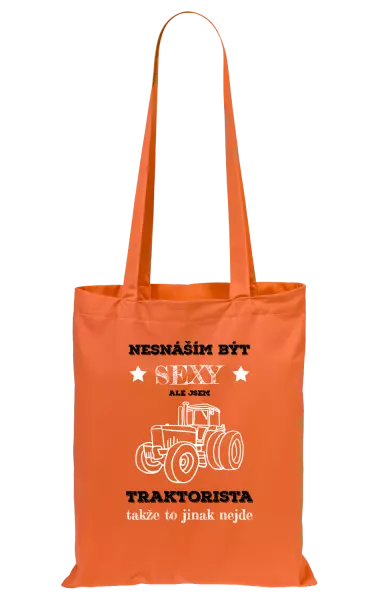 Látková taška Nesnáším být sexy, ale jsem traktorista
