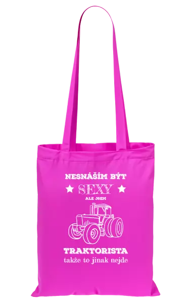 Látková taška Nesnáším být sexy, ale jsem traktorista