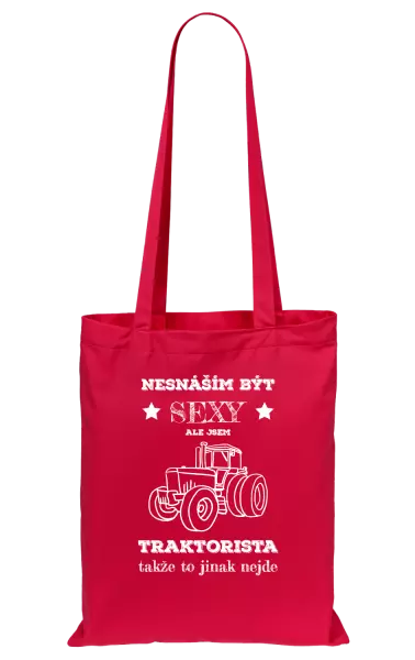 Látková taška Nesnáším být sexy, ale jsem traktorista