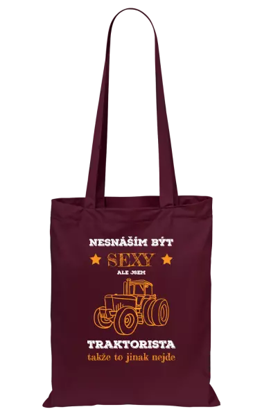 Látková taška Nesnáším být sexy, ale jsem traktorista