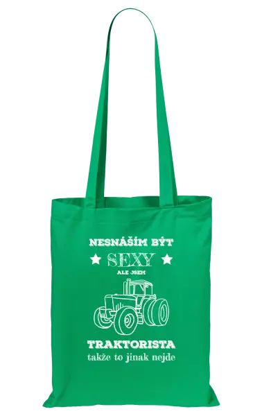 Látková taška Nesnáším být sexy, ale jsem traktorista