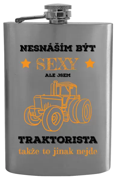 Placatka Nesnáším být sexy, ale jsem traktorista