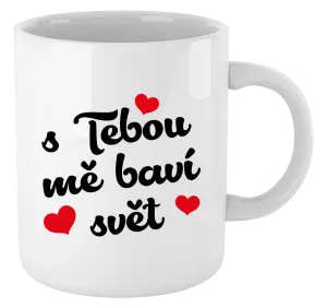 Hrnek S tebou mě baví svět