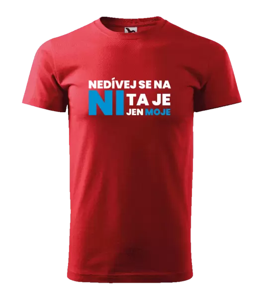 Pánské tričko Nedívej se na ni