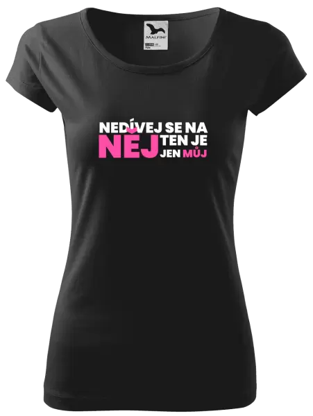 Dámské tričko Nedívej se na něj