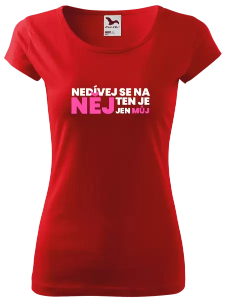 Dámské tričko Nedívej se na něj
